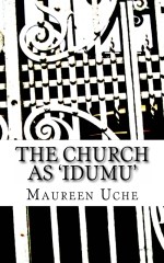 The Church as 'Idumu'